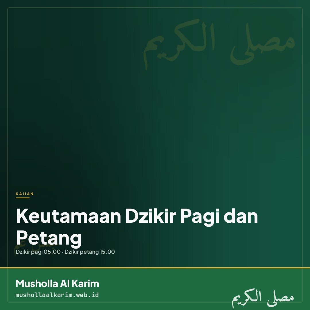 Keutamaan Dzikir Pagi dan Petang